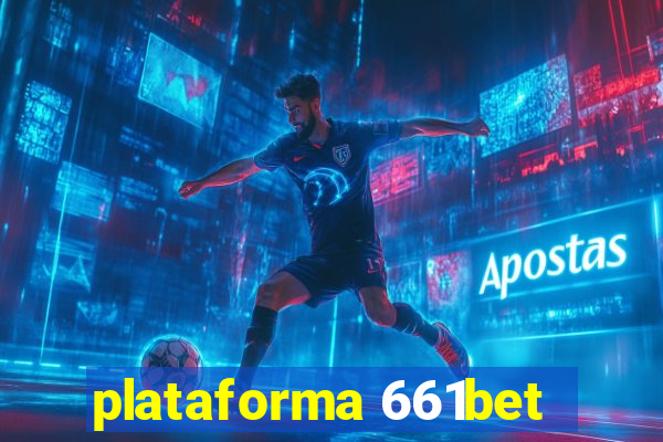 plataforma 661bet